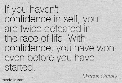 Quotation-Marcus-Garvey-confidence-race-life-self-Meetville-Quotes-179224