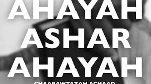 AHAYAH ASHAR AHAYAH