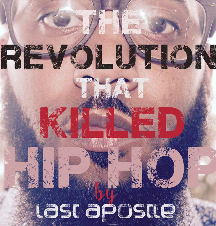 The revolution that killed Hip Hop